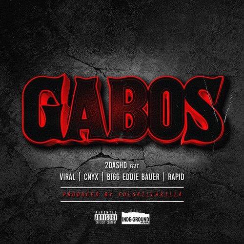 Gabos (feat. Viral, Cnyx, Bigg Eddie Bauer & Rapid) [Explicit]