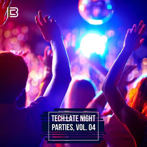 Tech Late Night Parties, Vol. 04