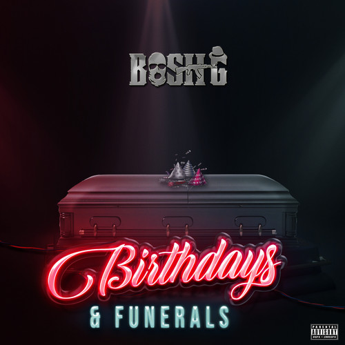 Birthdays & Funerals (Explicit)