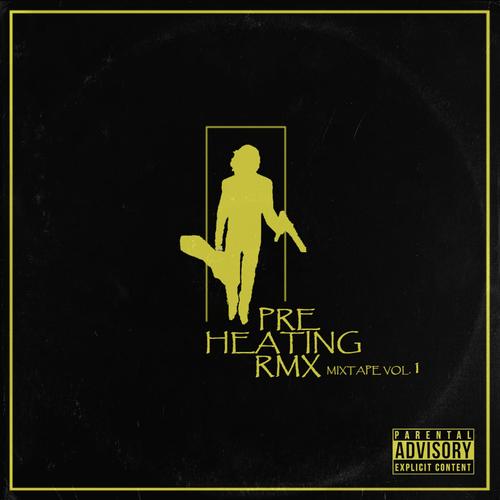 PREHEATING, Vol. 1 (Explicit)