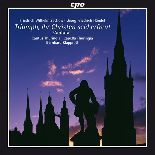 ZACHOW, F.W. / HANDEL, G.F.: Cantatas (Triumph, ihr Christen seid erfreut) [Klapprott]