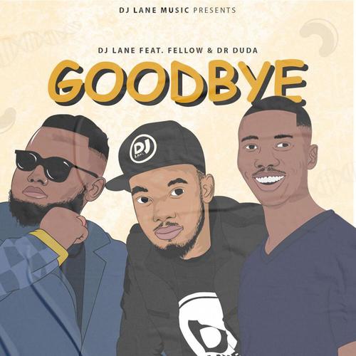 Goodbye (feat. Fellow & Dr Duda)