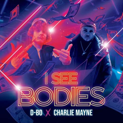 I See Bodies (feat. Charlie Mayne) [Radio Edit] [Explicit]