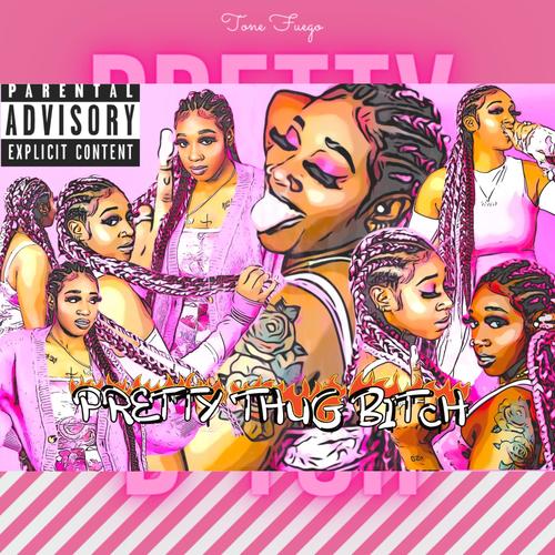 Pretty Thug Bitch (Explicit)