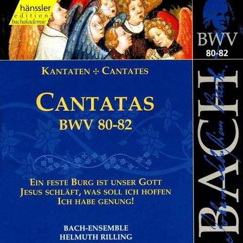 BACH, J.S.: Cantatas, BWV 80-82