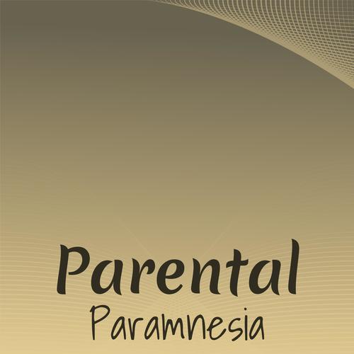 Parental Paramnesia