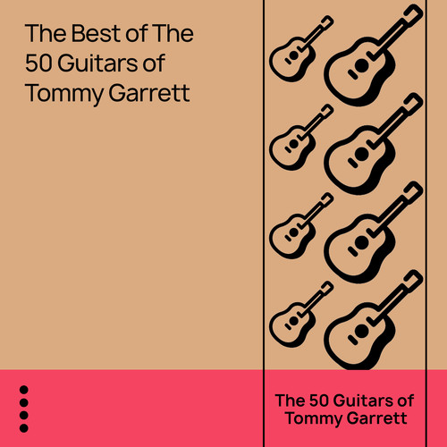 The Best of the 50 Guitars of Tommy Garrett