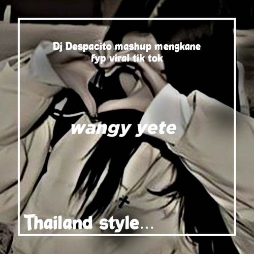 Dj old mashup style Thailand (Explicit)