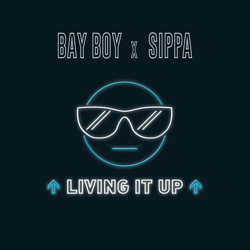 Living It Up (feat. Sippa)