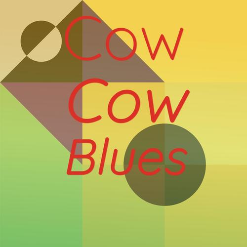 Cow Cow Blues