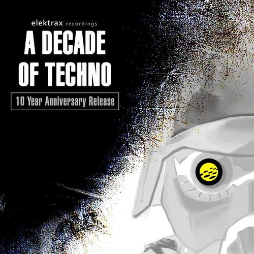 Elektrax Recordings - A Decade of Techno