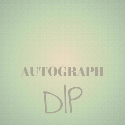 Autograph Dip