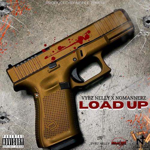Load Up (feat. NoMannerz) [Explicit]