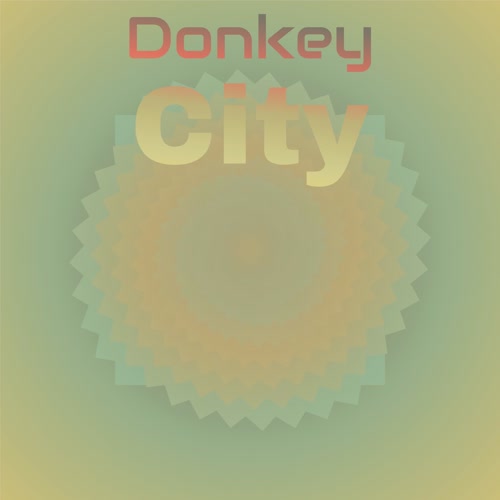 Donkey City