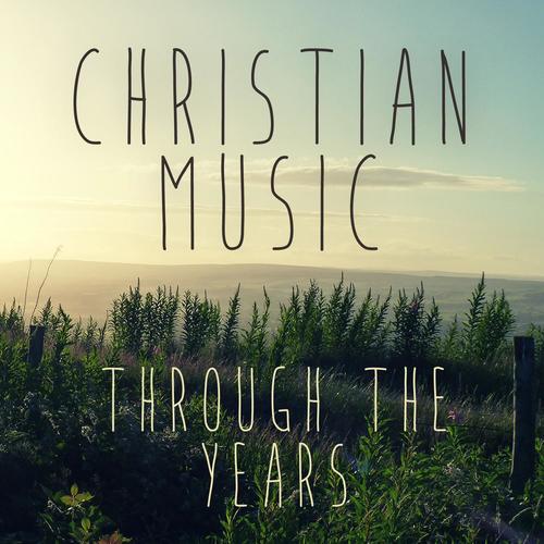 Christian Music Through the Years