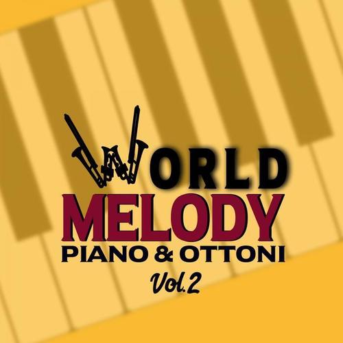 World Melody, Vol. 2 (Piano & ottoni)