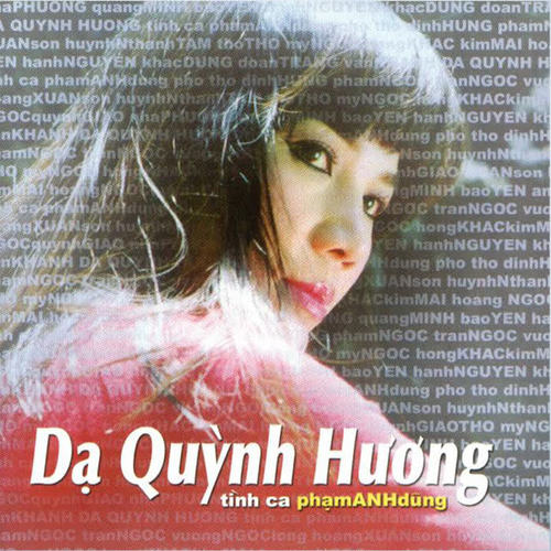 Dạ Quỳnh Hương (Tình ca Phạm Anh Dũng)