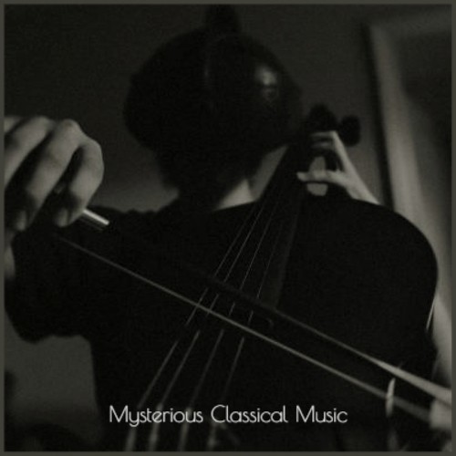 Mysterious Classical Music