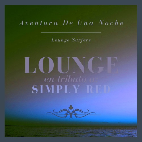 Aventura De Una Noche: Lounge En Tributo a Simply Red