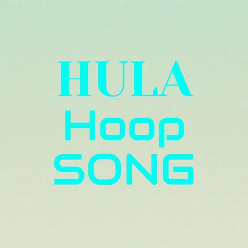 Hula Hoop Song