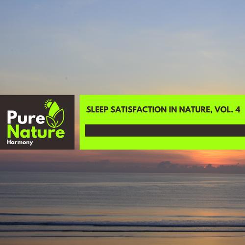 Sleep Satisfaction in Nature, Vol. 4