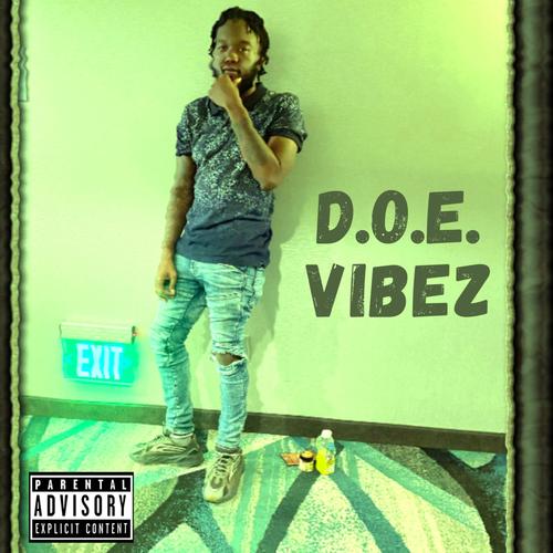 D.O.E. VIBEZ (Explicit)