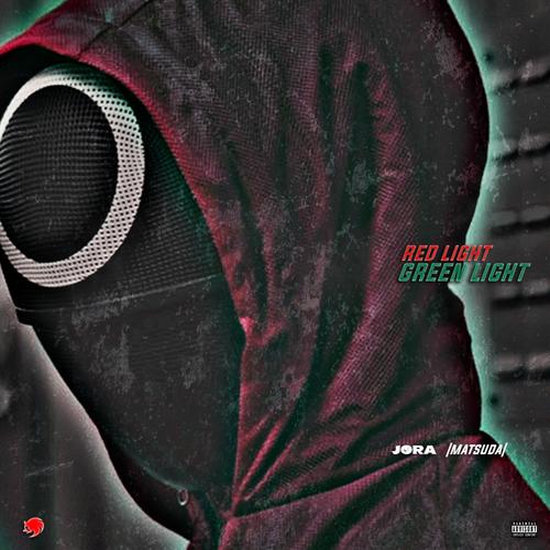 Red Light Green Light (feat. |Matsuda|) [Explicit]