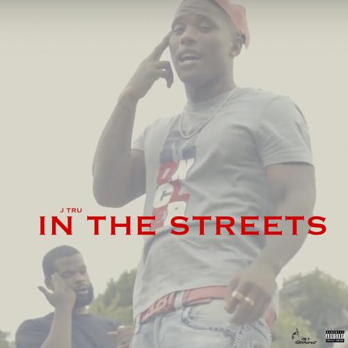 In The Streets (Explicit)