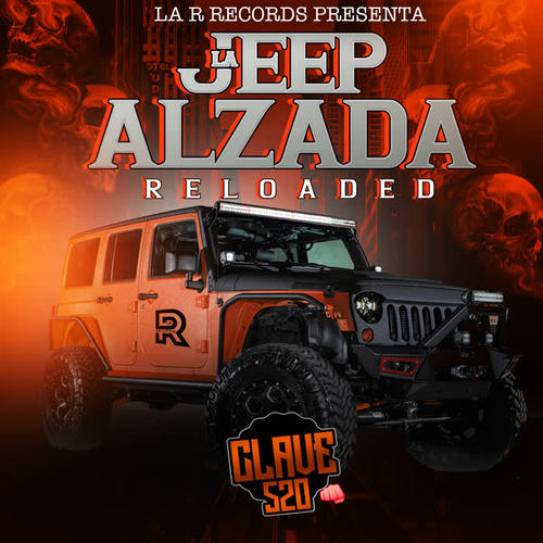 La Jeep Alzada (Reloaded) [Explicit]