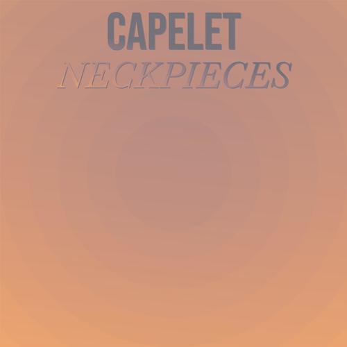 Capelet Neckpieces