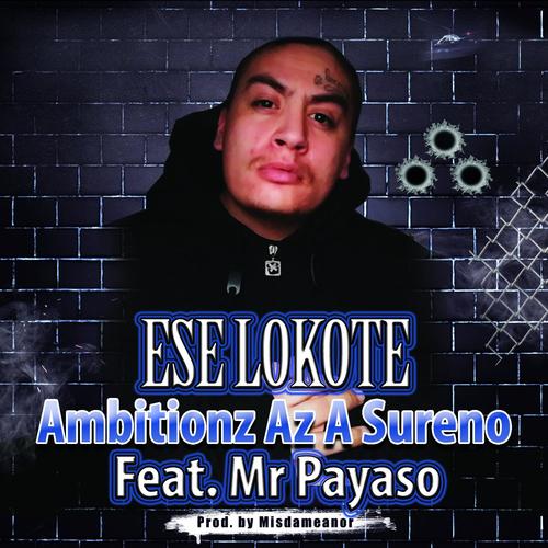 Ambitionz Az a Sureno (feat. Mr. Payaso) [Explicit]