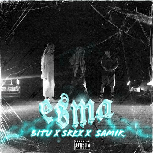 ESMA (feat. Srex & SamiR) [Explicit]