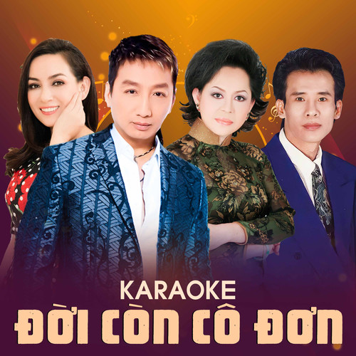 Đời Còn Cô Đơn (Karaoke)