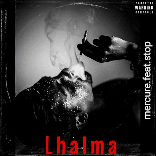 Lhalma (feat. stop) [Explicit]