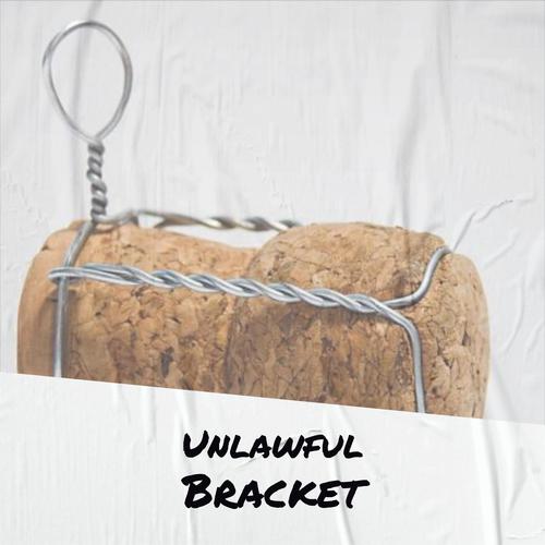 Unlawful Bracket