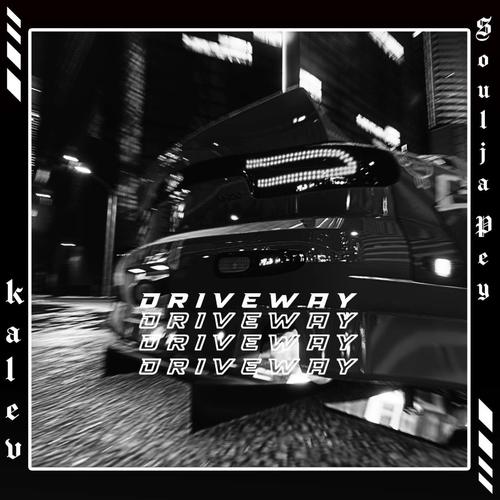 Driveway (feat. Kalev) [Explicit]