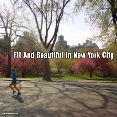 Fit and Beautiful in New York City