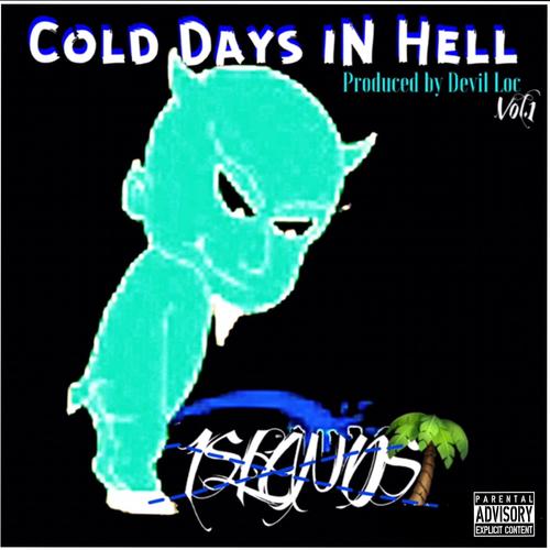 Cold Days in Hell, Vol. 1 (Explicit)