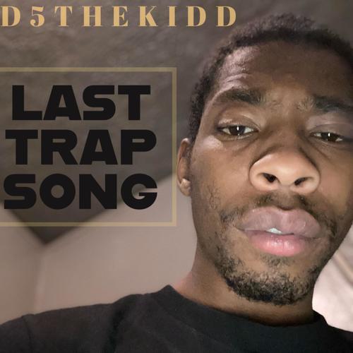 Last Trap Song (Explicit)