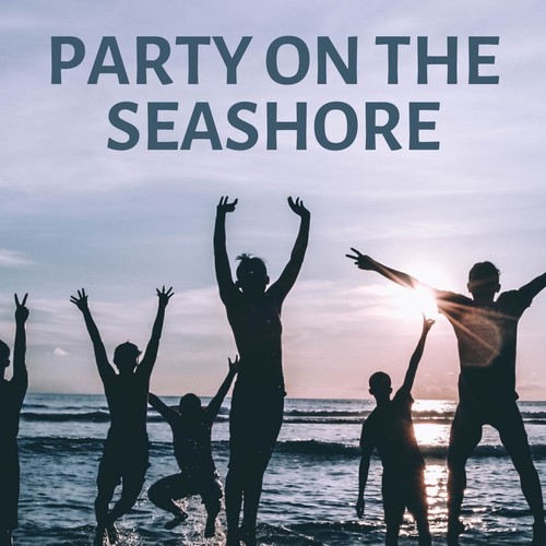 Party on the Seashore