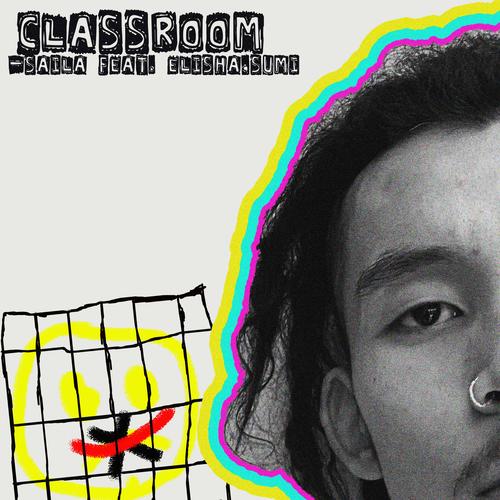 Classroom (feat. Elisha & Sumi) [Explicit]