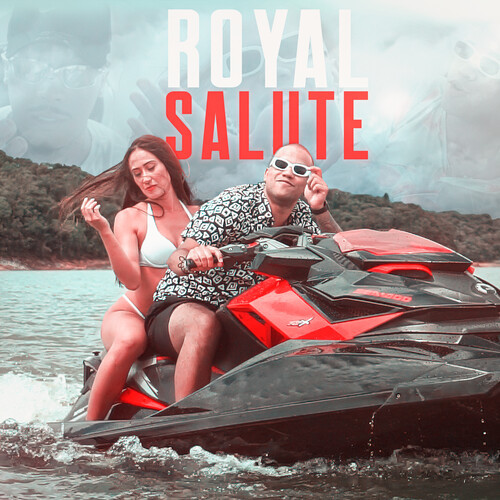 Royal Salute (Explicit)