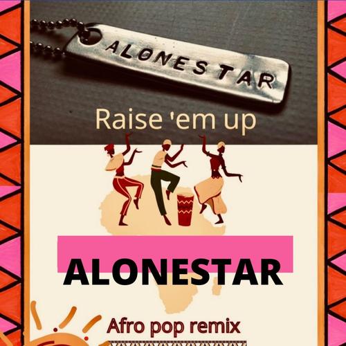 Raise em up (feat. Ed Sheeran & Jethro Sheeran) ((Afro Pop Mix))