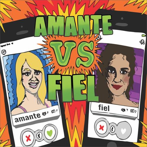 Amante Vs Fiel 2019