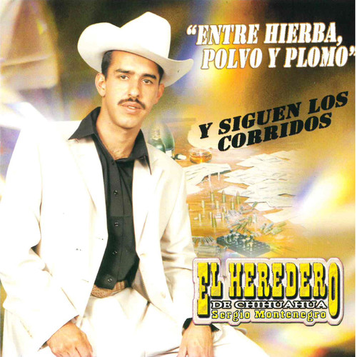 Entre Hierba, Polvo y Plomo y Siguen Los Corridos (Explicit)