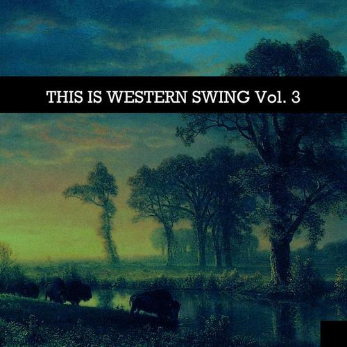 This Is Western Swing, Vol. 3