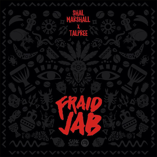 Fraid Jab