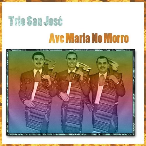 Ave María No Morro