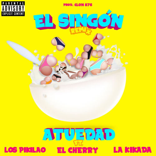 El Singon Remix (Explicit)