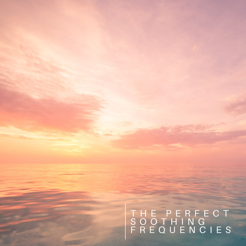 The Perfect Soothing Frequencies - Collection for Better Concentration and Deep Meditation, Concentration Ambience